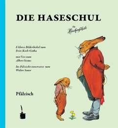 Die Haseschul (Die Häschenschule -- pfälzisch) - Sixtus, Albert