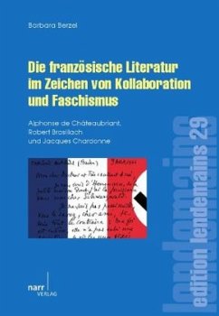 Die französische Literatur im Zeichen von Kollaboration und Faschismus - Berzel, Barbara