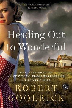 Heading Out to Wonderful - Goolrick, Robert