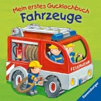 Mein erstes Gucklochbuch - Fahrzeuge Mein erstes Gucklochbuch - Fahrzeuge