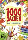 1000 Sachen zum Selbermachen