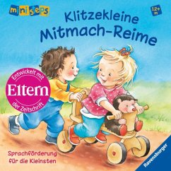 Klitzekleine Mitmach-Reime - Schwarz, Regina; Szesny, Susanne