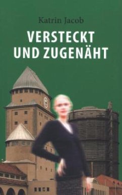 Versteckt und zugenäht - Jacob, Katrin