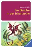 Ein Drache in der Schultasche / Der geheime Zauberladen Bd.1