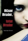 Böser Bruder, toter Bruder