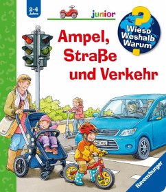 Ampel, Straße und Verkehr / Wieso? Weshalb? Warum? Junior Bd.48 - Nieländer, Peter