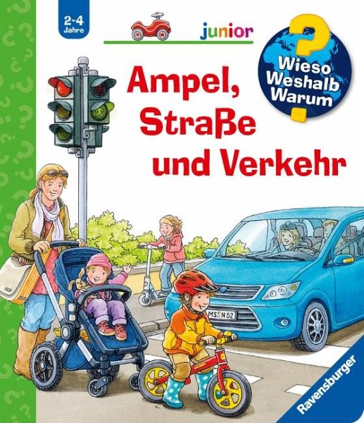 Ampel, Straße und Verkehr / Wieso? Weshalb? Warum? Junior Bd.48 von