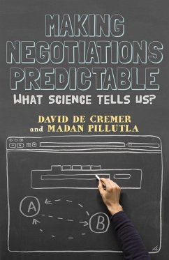 Making Negotiations Predictable - De Cremer, David;Pillutla, Madan