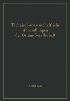 Technisch-wissenschaftliche Abhandlungen der Osram-Gesellschaft