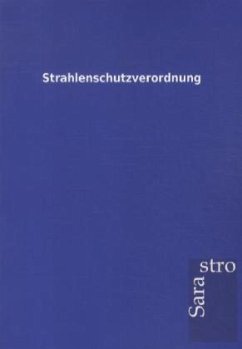 Strahlenschutzverordnung - Sarastro Gmbh