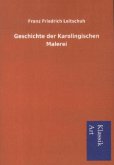 Geschichte der Karolingischen Malerei