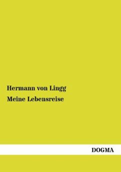 Meine Lebensreise - Lingg, Hermann von