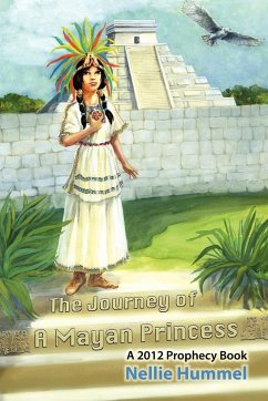 The Journey of a Mayan Princess - Hummel, Manuela