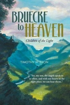 Bruecke to Heaven: Children of the Light - Tron, Timothy