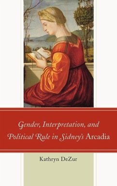 Cover Gender, Interpretation, and Political Rule in Sidney's Arcadia