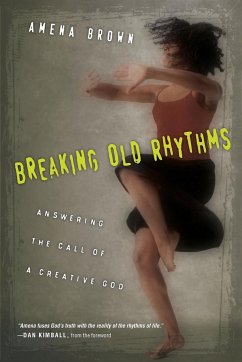 Breaking Old Rhythms - Brown, Amena