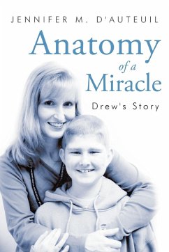 Anatomy of a Miracle - D'Auteuil, Jennifer M.