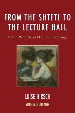 From the Shtetl to the Lecture Hall - Hirsch, Luise