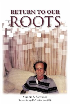 Return to Our Roots - Saroukos, Yiannis S.
