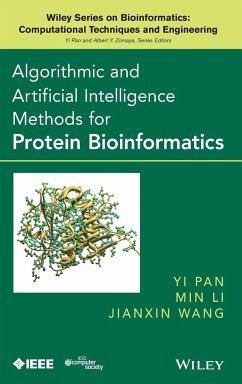 Algorithmic and Artificial Intelligence Methods for Protein Bioinformatics - Pan, Yi; Wang, Jianxin; Li, Min