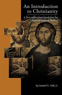 An Introduction to Christianity - Todd Jr, Samuel R.