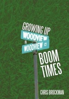 Growing Up in Boom Times - Brockman, Chris
