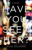 Have You Seen Her?