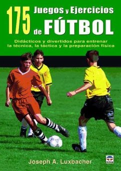 175 Juegos y ejercicios de fútbol