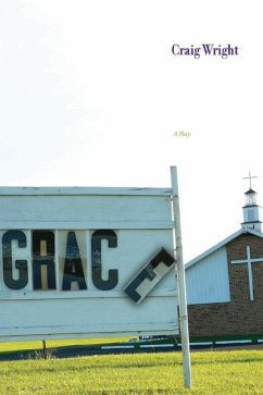 Grace: A Play - Wright, Craig