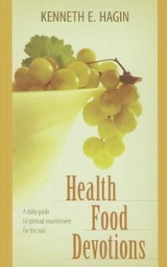 Health Food Devotions - Hagin, Kenneth E