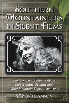 Southern Mountaineers in Silent Films - Williamson, J. W.