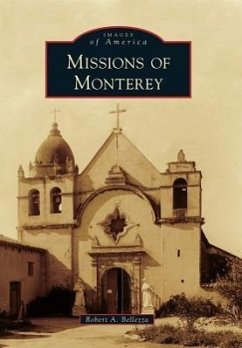 Missions of Monterey - Bellezza, Robert A