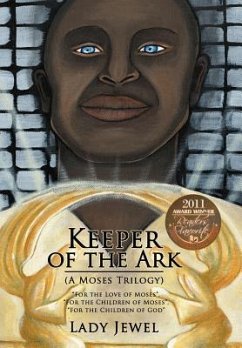 Keeper of the Ark (a Moses Trilogy) - Lady Jewel