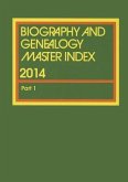 Biography and Genealogy Master Index, Part 1: A Consolidated Index to More Than 250,000 Biographical Sketches in Current and Retrospective Biographica
