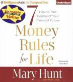 7 Money Rules for Life(r): How to Take Control of Your Financial Future