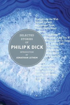 Selected Stories of Philip K. Dick - Dick, Philip K.