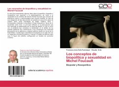 Los conceptos de biopolítica y sexualidad en Michel Foucault - Avila Fuenmayor, Francisco Jose;Ávila, Claudia