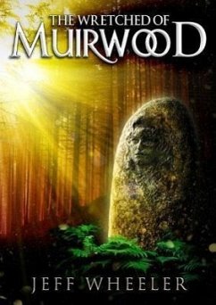 The Wretched of Muirwood - Wheeler, Jeff