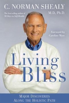 Living Bliss - Shealy, C. Norman