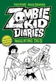 Zombie Kid Diaries Volume 3: Walking Dad