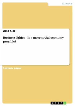 Business Ethics - Is a more social economy possible?