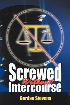 Screwed Without Intercourse - Stevens, Gordan