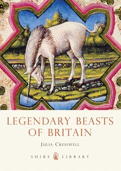 Legendary Beasts of Britain - Cresswell, Julia