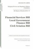 4th Report of Session 2012-13: Financial Services Bill; Local Government Finance Bill; Civil Aviation Bill: House of Lords Paper 21 Session 2012-13