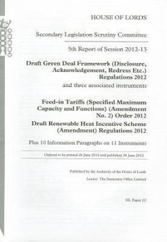 5th Report of Session 2012-13: Draft Green Deal Framework (Disclosure, Acknowledgement, Redress Etc.) Regulations 2012 and Three Associated Instrument