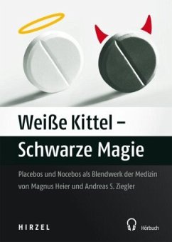 Weiße Kittel - Schwarze Magie - Heier, Magnus;Ziegler, Andreas S.