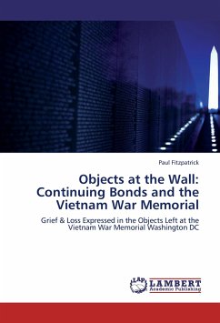 Objects at the Wall: Continuing Bonds and the Vietnam War Memorial - Fitzpatrick, Paul