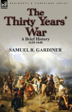 The Thirty Years' War - Gardiner, Samuel R