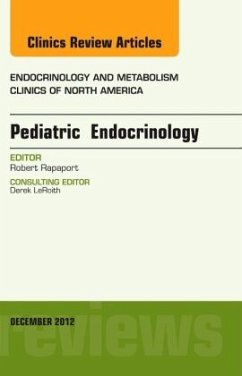 Pediatric Endocrinology, An Issue of Endocrinology and Metabolism Clinics - Rapaport, Robert