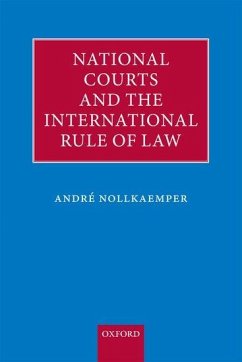 National Courts and the International Rule of Law - Nollkaemper, Andre